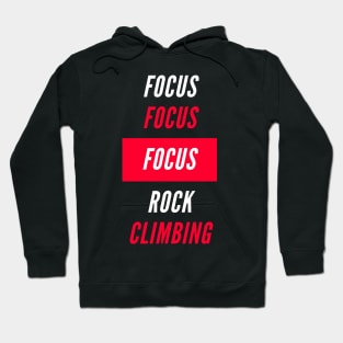 Focus Focus Rock Climbing Hoodie